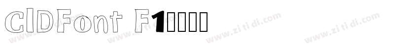 CIDFont F1字体转换